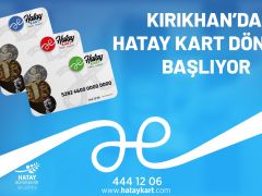 KIRIKHAN’DA HATAY KART DÖNEMİ BAŞLIYOR
