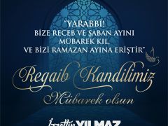 BAŞKAN YILMAZ’DAN REGAİP KANDİLİ MESAJI