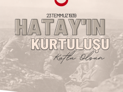 BAŞKAN HACIOĞLU; “HATAY’IN ANAVATANA KATILIŞININ 84. YILDÖNÜMÜ KUTLU OLSUN”