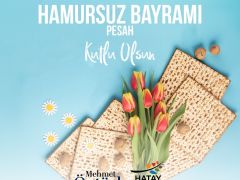 Hatay Büyükşehir Belediye Başkanı Mehmet Öntürk, bir mesaj yayımlayarak ilimizde yaşayan Musevi vatandaşlarımızın Hamursuz Bayramı’nı kutladı.