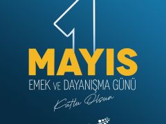 HBB BAŞKANI MEHMET ÖNTÜRK’TEN “1 MAYIS EMEK VE DAYANIŞMA GÜNÜ” MESAJI