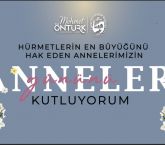 BAŞKAN ÖNTÜRK’TEN ANNELER GÜNÜ MESAJI 