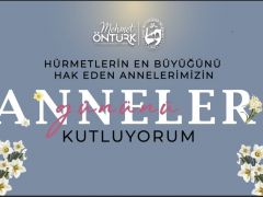 BAŞKAN ÖNTÜRK’TEN ANNELER GÜNÜ MESAJI 