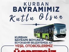 BAYRAM BOYUNCA TOPLU ULAŞIM ÜCRETSİZ