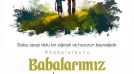 BAŞKAN YAPAR, BABALAR GÜNÜ’NÜ KUTLADI