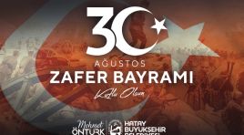 HBB BAŞKANI MEHMET ÖNTÜRK’TEN, “30 AĞUSTOS ZAFER BAYRAMI” KUTLAMA MESAJI 