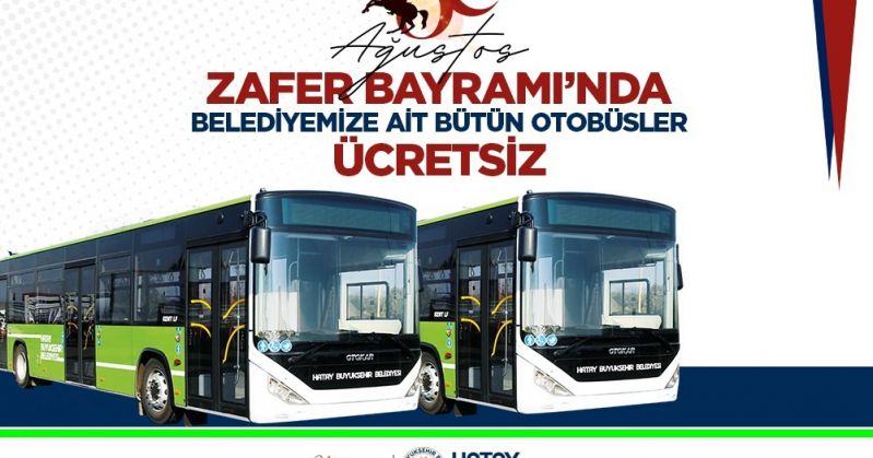 ZAFER BAYRAMI’NDA HBB OTOBÜSLERİ ÜCRETSİZ OLACAK  