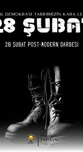 YAYMAN 28 ŞUBAT SÜRECİ DEMOKRASİMİZİN KARA LEKESİ 