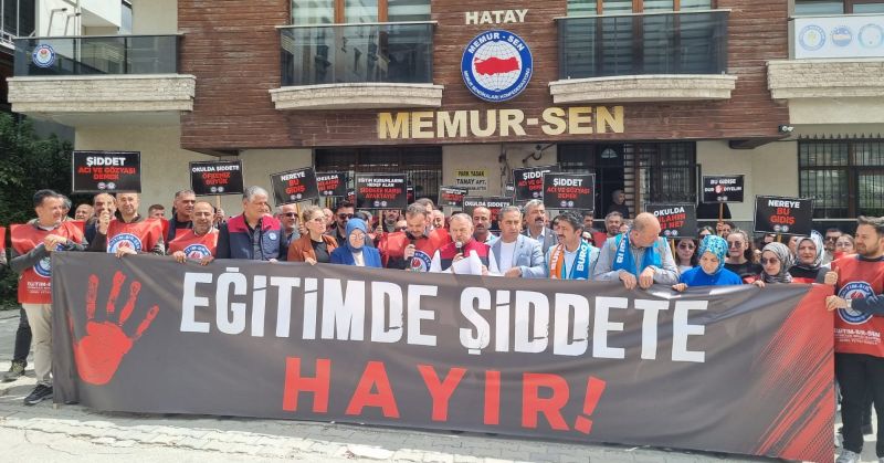 “ARTIK YETER!”: Eğitim-Bir-Sen Hatay’dan Okullarda Şiddete Sert Tepki