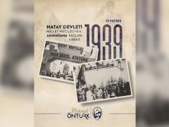 BAŞKAN ÖNTÜRK’TEN HATAY’IN ANA VATANA KATILMA KARARI’NIN YIL DÖNÜMÜ MESAJI