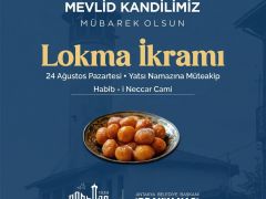 ANTAKYA BELEDİYESİ’NDEN MEVLİD KANDİLİ’NDE LOKMA İKRAMI